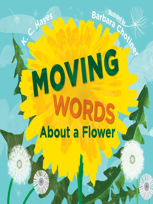 Title details for Moving Words About a Flower by K. C. Hayes - Available
